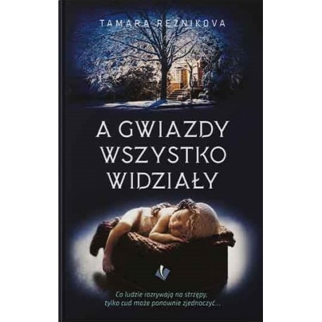 A gwiazdy wszystko widziały Tamara Reznikova motyleksiazkowe.pl