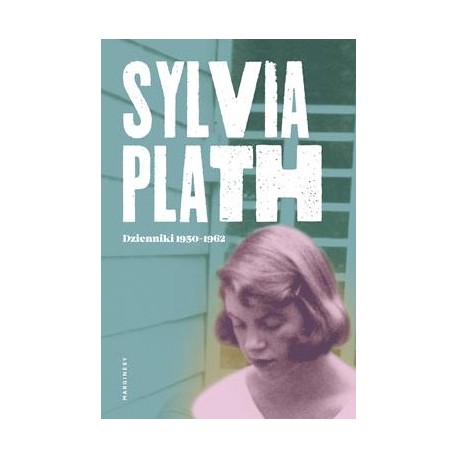 Dzienniki 1950-1962 Sylvia Plath motyleksiazkowe.pl