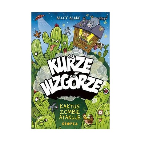 Kurze wzgórze. Kaktus zombie atakuje Beccy Blake motyleksiazkowe.pl