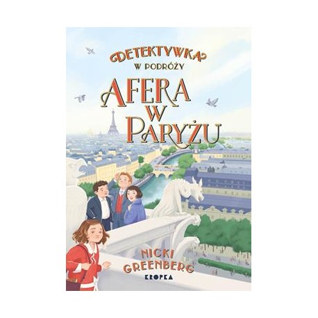 Detektywka w podróży. Afera w Paryżu Nicki Greenberg motyleksiazkowe.pl