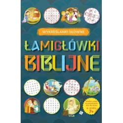 Łamigłówki Biblijne. Wykreślanki słowne 7+ Praca zbiorowa motyleksiazkowe.pl