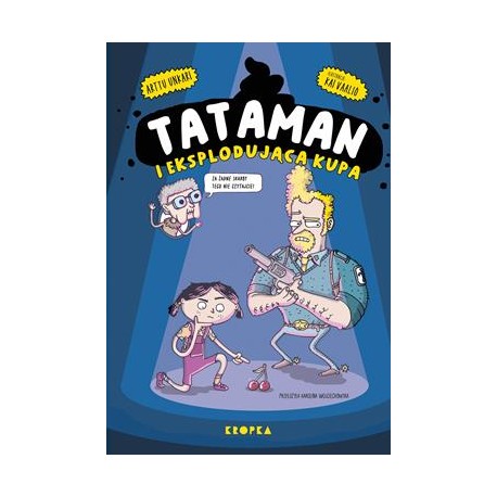 Tataman i eksplodująca kupa /Tataman. Tom 1 Arttu Unkari motyleksiazkowe.pl