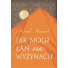 Jak nogi łań na wyżynach