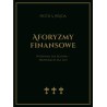 Aforyzmy finansowe. Wyzwania dla rozumu – prowokacje dla ego