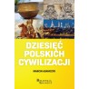 Dziesięć Polskich Cywilizacji