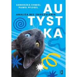 Autystka. Analiza bez znieczulenia