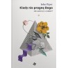 Kiedy nie pragnę Boga