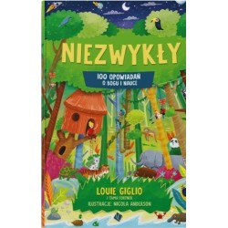 Niezwykły 100 opowiadań o Bogu i nauce