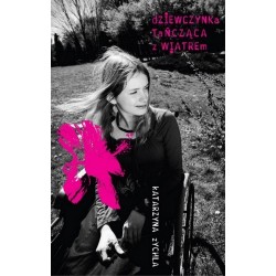 Dziewczynka tańcząca z wiatrem Katarzyna Zychla motyleksiazkowe.pl