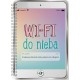 Wi-fi do nieba Blanka Ježková, Noemi Ježková motyleksiazkowe.pl
