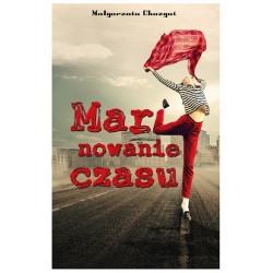 Marynowanie czasu Małgorzata Chozgat motyleksiazkowe.pl