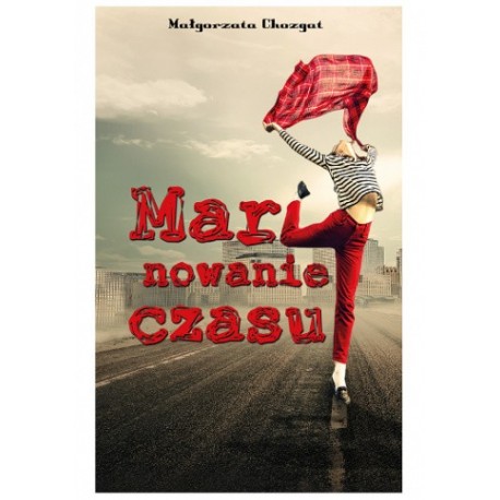 Marynowanie czasu Małgorzata Chozgat motyleksiazkowe.pl