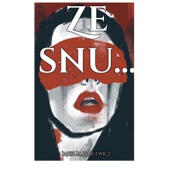 Ze snu... Maya M. Lancewicz motyleksiazkowe.pl