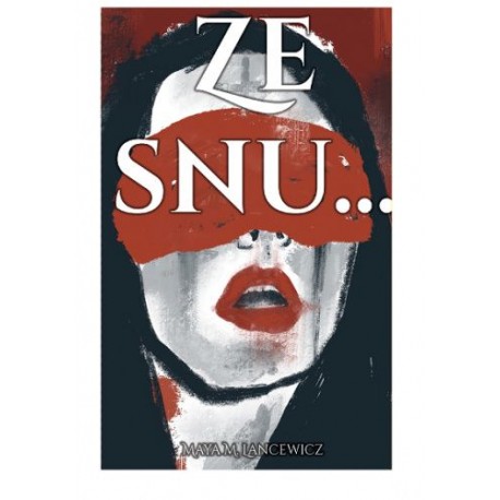 Ze snu... Maya M. Lancewicz motyleksiazkowe.pl