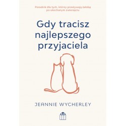 Gdy tracisz najlepszego przyjaciela.