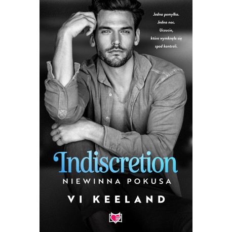Indiscretion. Niewinna pokusa Vi Keeland motyleksiazkowe.pl