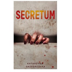 Secretum Katarzyna Grzegrzółka motyleksiazkowe.pl