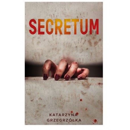 Secretum Katarzyna Grzegrzółka motyleksiazkowe.pl