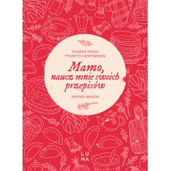Mamo, naucz mnie swoich przepisów