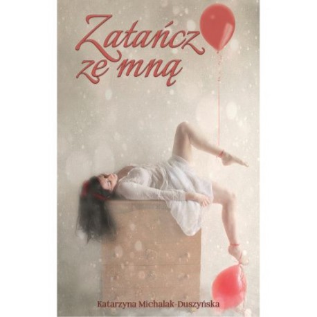 Zatańcz ze mną Katarzyna Michalak-Duszyńska motyleksiazkowe.pl