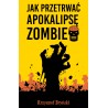 Jak przetrwać apokalipsę zombie