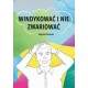 Windykować i nie zwariować Krzysztof Tomczuk motyleksiązkowe.pl