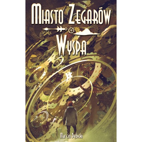 Miasto Zegarów i Wyspa Marcin Dębicki motyleksiazkowe.pl