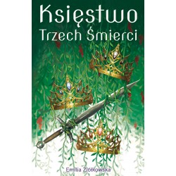 Księstwo Trzech Śmierci Emilia Ziółkowska motyleksiazkowe.pl