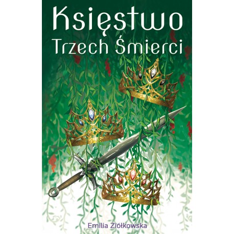 Księstwo Trzech Śmierci Emilia Ziółkowska motyleksiazkowe.pl