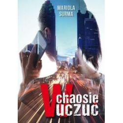 W chaosie uczuć Mariola Surma motyleksiazkowe.pl
