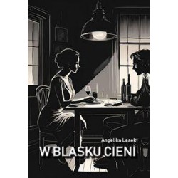 W blasku cieni Angelika Lasek motyleksiazkowe.pl