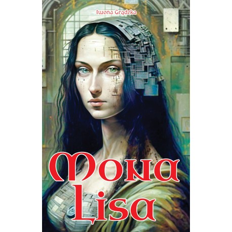 Mona Lisa Iwona Grądzka motyleksiazkowe.pl