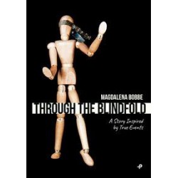 Through the blindfold. A story inspired by true events Bobbe Magdalena motyleksiazkowe.pl