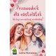 Przewodnik dla nastolatek. Jak być szczęśliwą nieidealną? Celina Michalska motyleksiazkowe.pl