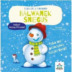 Bajeczki z morałem Bałwanek Śnieguś