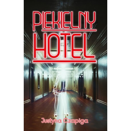 Piekielny hotel Justyna Czapiga motyleksiazkowe.pl