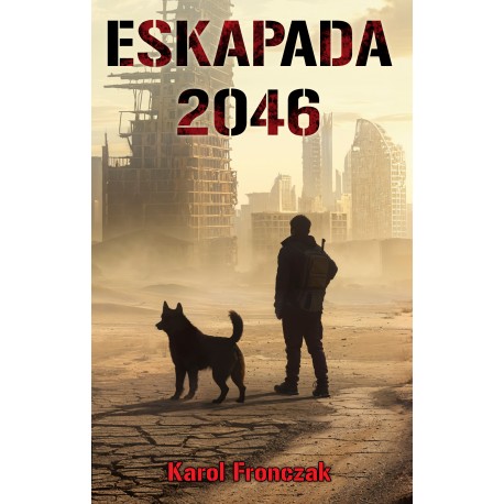 Eskapada 2046 Karol Fronczak motyleksiazkowe.pl