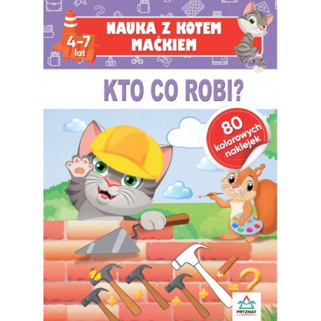 Nauka z kotem Maćkiem. Kto co robi? motyleksiazkowe.pl