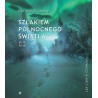 Szlakiem północnego światła