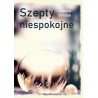 Szepty niespokojne