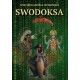 Swodoksa. Część 1. Narodziny świadomości Wojciech Michał Witkowski motyleksiazkowe.pl