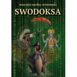 Swodoksa. Część 1. Narodziny świadomości Wojciech Michał Witkowski motyleksiazkowe.pl