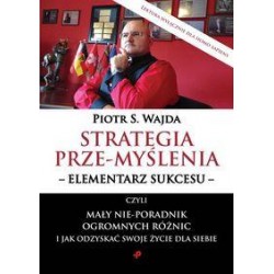Strategia przemyślenia elementarz sukcesu czyli mały nie-poradnik ogromnych różnic i jak odzysk motyleksiazkowe.pl