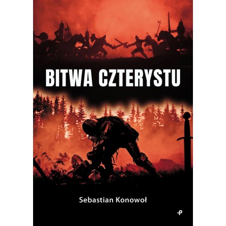 Bitwa czterystu Sebastian Konowoł motyleksiazkowe.pl