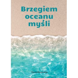 Brzegiem oceanu myśli Dorota Wiszniewska motyleksiazkowe.pl