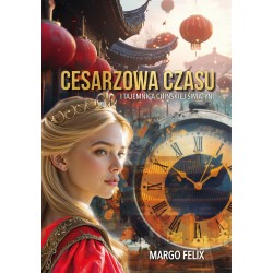 Cesarzowa Czasu i tajemnica chińskiej świątyni