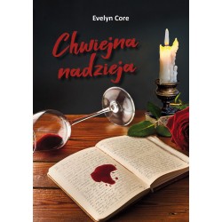 Chwiejna nadzieja Evelyn Core motyleksiazkowe.pl