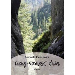 Cichy szelest dnia Romuald Cynkiewicz motyleksiazkowe.pl