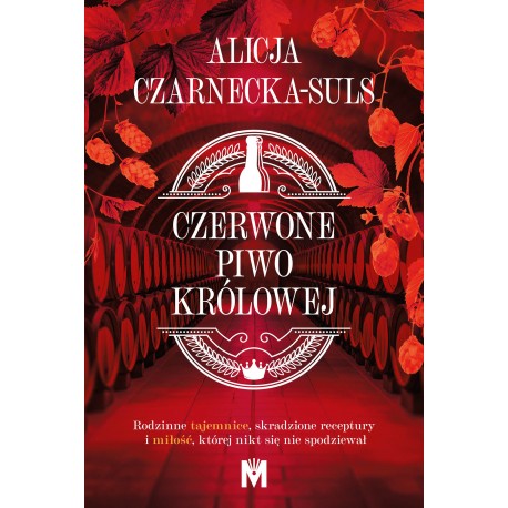 Czerwone Piwo Królowej Alicja Czarnecka-Suls motyleksiazkowe.pl