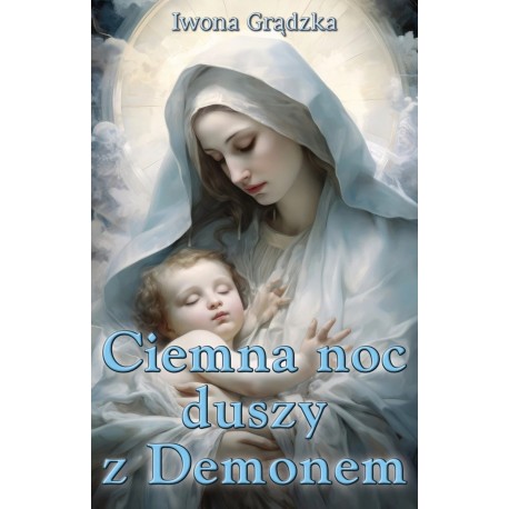 Ciemna noc duszy z Demonem Grądzka Iwona motyleksiazkowe.pl